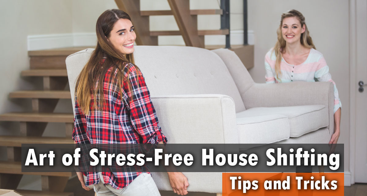 The Art of Stress-Free House Shifting – Tips and Tricks